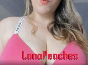 LanaPeaches