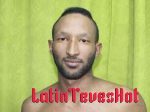 LatinTevesHot