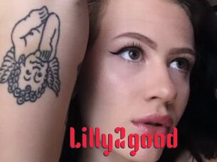 Lilly2good