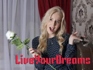 LiveYourDreams
