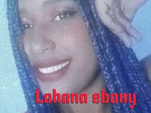 Lohana_ebony