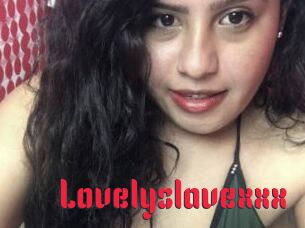 Lovelyslavexxx