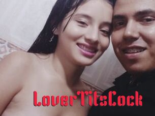 LoverTitsCock