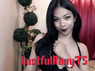 LustfulRoxyTS