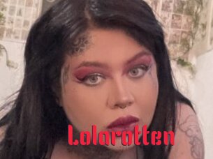 Lolarotten