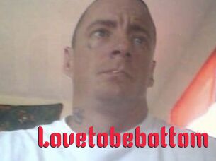 Lovetobebottom