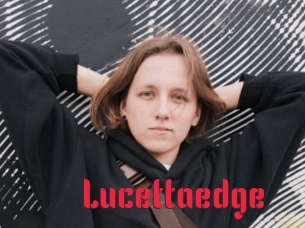 Lucettaedge
