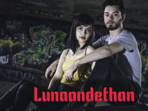 Lunaandethan