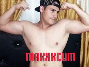 MAXXXCUM