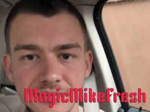 MagicMikeFresh