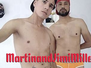 MartinandJimiMiller