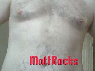 MattRocks
