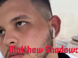 Matthew_Shadows