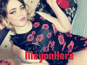 MeganHere