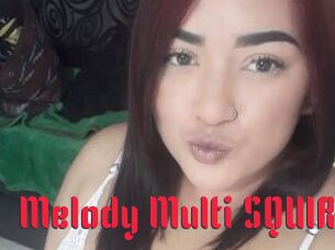 Melody_Multi_SQUIRT