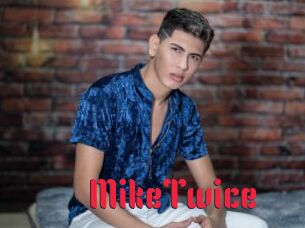 MikeTwice Video Extrait