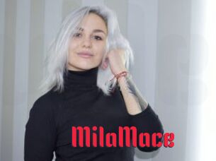 MilaMace