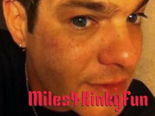 Miles4KinkyFun