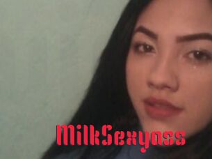 MilkSexyass