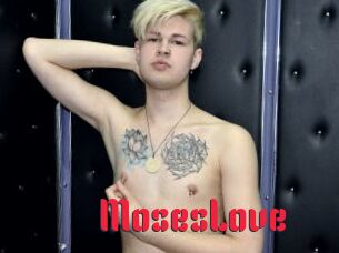 MosesLove