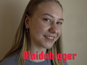 Maidabigger