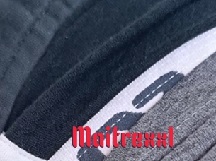 Maitrexxl
