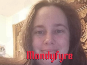 Mandyfyre