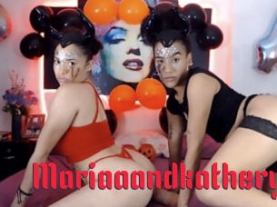Mariaaandkathery