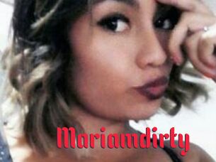 Mariamdirty
