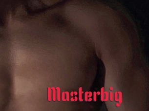 Masterbig