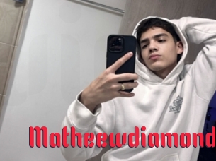 matheewdiamond Video Extrait