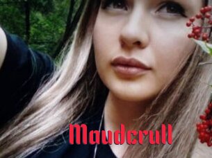 Maudcrull