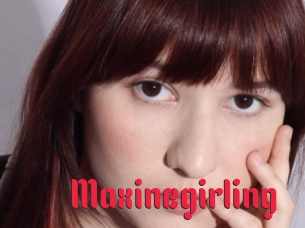Maxinegirling