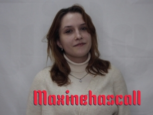 Maxinehascall