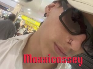 Maxxicassey