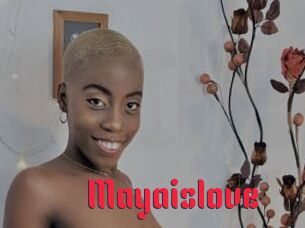 Mayaislove