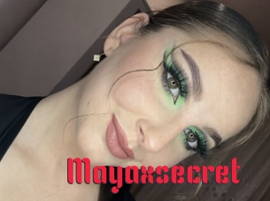 Mayaxsecret