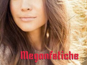 Meganfetiche