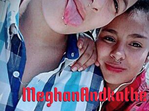 MeghanAndkathe