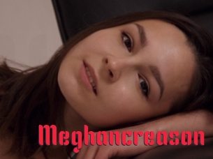 Meghancreason