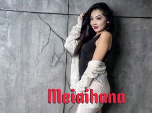 Meiaihana