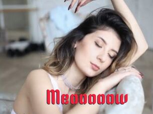 Meooooow