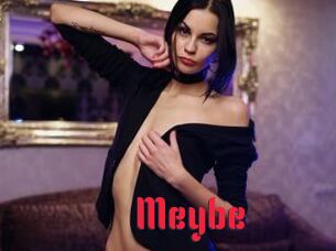 Meybe