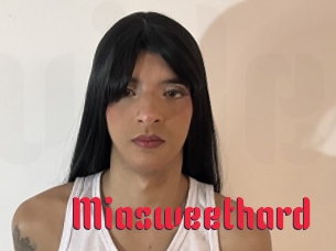 Miasweethard