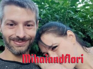 Mihaiandflori