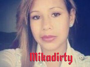 Mikadirty