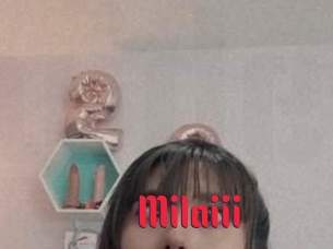 Milaiii
