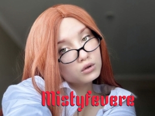 Mistyfevere