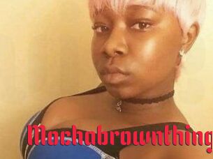Mochabrownthing