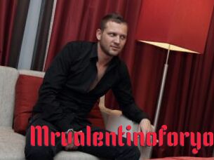 Mrvalentinoforyo